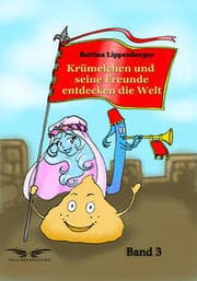 Cover von Krümelchen und seine Freunde entdecken die Welt - Band 3