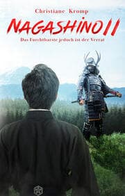 Cover von Nagashino II: Das Furchtbarste jedoch ist der Verrat