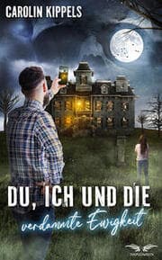 Cover von Du, ich und die verdammte Ewigkeit