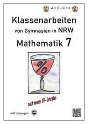Cover von Mathematik 7 - Klassenarbeiten von Gymnasien in NRW - G9 - Mit Lösungen