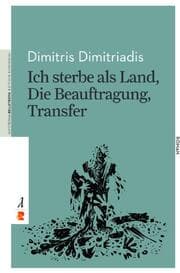Cover von Ich sterbe als Land, Die Beauftragung, Transfer