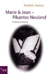 Cover von Marie & Jean - Pikantes Neuland
