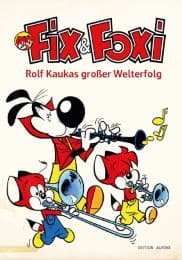 Cover von Fix & Foxi - Rolf Kaukas großer Welterfolg