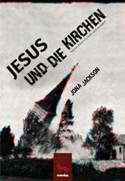 Cover von Jesus und die Kirchen