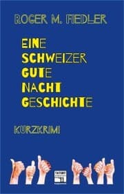 Cover von Eine Schweizer Gute-Nacht-Geschichte