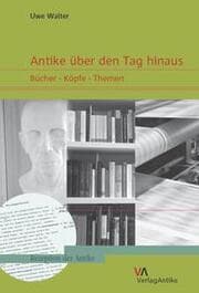 Cover von Antike über den Tag hinaus