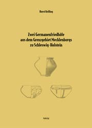 Cover von Zwei Germanenfriedhöfe aus dem Grenzgebiet Mecklenburgs zu Schleswig-Holstein