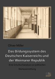 Cover von Das Bildungssystem des Deutschen Kaiserreichs und der Weimarer Republik