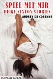 Cover von Spiel mit mir-Heiße Sextoy-Stories