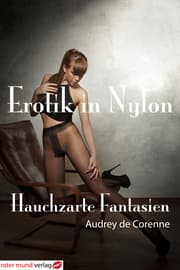 Cover von Erotik in Nylon - Hauchzarte Fantasien