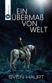 Cover von Ein Übermaß von Welt