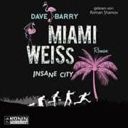 Cover von Miami Weiss. Insane City