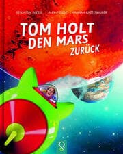 Cover von Tom holt den Mars zurück