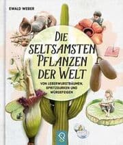 Cover von Die seltsamsten Pflanzen der Welt