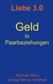 Cover von Liebe 3.0 - Geld in Paarbeziehungen