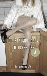 Cover von Die Strumpfhosen Fotosessions 1 - Fotoband in s/w