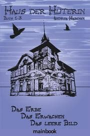 Cover von Haus der Hüterin. Buch 1-3.
