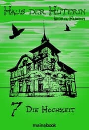 Cover von Haus der Hüterin: Band 7 - Die Hochzeit