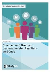 Cover von Chancen und Grenzen transnationaler Familienverbünde