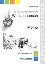Cover von Der satanarchäolügenialkohollische Wunschpunsch und Momo - Michael Ende - Lehrerheft