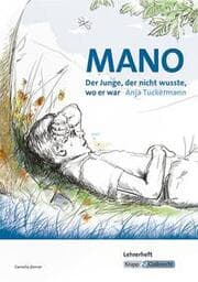 Cover von Mano - Der Junge, der nicht wusste, wo er war - Anja Tuckermann - Lehrerheft