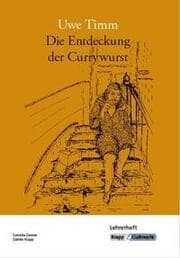 Cover von Die Entdeckung der Currywurst - Uwe Timm - Lehrerheft