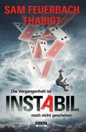 Cover von Instabil - Die Vergangenheit ist noch nicht geschehen