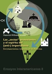 Cover von Las 'sectas' protestantes y el espíritu del (anti-) imperialismo