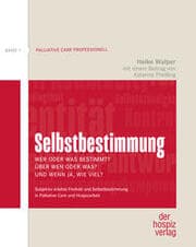Cover von Selbstbestimmung - Wer oder was bestimmt? Über wen oder was? Und wenn ja, wie viel?