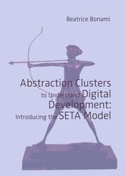 Cover von Abstraction Clusters to Understand Digital Development: Introducing the SETA Model