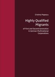Cover von Highly Qualified Migrants of First and Second Generation in German Multinational Corporations