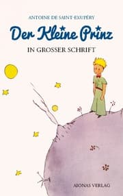 Cover von Der kleine Prinz: Großdruck: Das Lesebuch für Kinder und Erwachsene