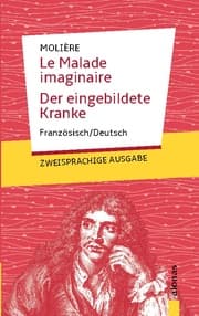 Cover von Le Malade imaginaire / Der eingebildete Kranke: Molière: Zweisprachig Französisch/Deutsch