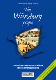 Cover von Was Würzburg prägte
