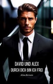 Cover von David und Alex Durch dich bin ich frei