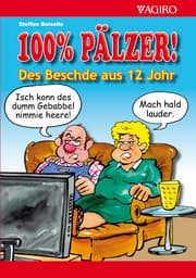 Cover von 100% PÄLZER! Des Beschde aus 12 Johr