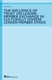 Cover von The Influence of Trust on Leader-Member Exchange in Culturally Diverse Leader-Member Dyads