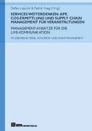 Cover von Services weiterdenken: App, CO2-Ermittlung und Supply Chain Management für Veranstaltungen