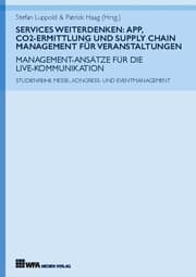 Cover von Services weiterdenken: App, CO2-Ermittlung und Supply Chain Management für Veranstaltungen