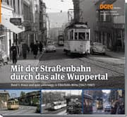 Cover von Mit der Straßenbahn durch das alte Wuppertal 1