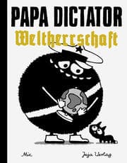 Cover von Papa Dictator - Weltherrschaft
