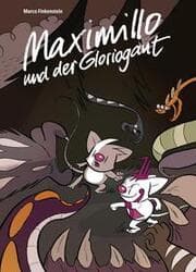 Cover von Maximillo und der Gloriogant
