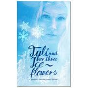 Cover von Tuli and her three ice flowers