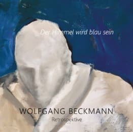 Cover von Wolfgang Beckmann - Der Himmel wird blau sein