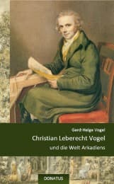 Cover von Christian Leberecht Vogel und die Welt Arkadiens