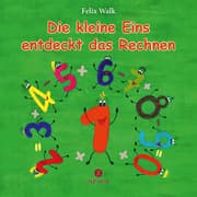 Cover von Die kleine Eins entdeckt das Rechnen
