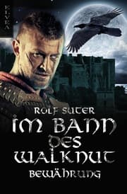 Cover von Im Bann des Walknut: Bewährung