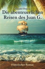 Cover von Die abenteuerlichen Reisen des Juan G.