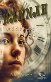 Cover von Hannah und die Frage der Zeit