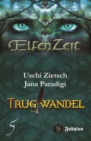 Cover von Elfenzeit 5: Trugwandel